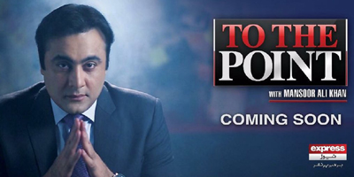 Mansoor set to go on air on Express News with 'To the Point'